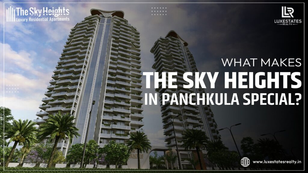 The Sky Heights, Panchkula, your dream home awaits